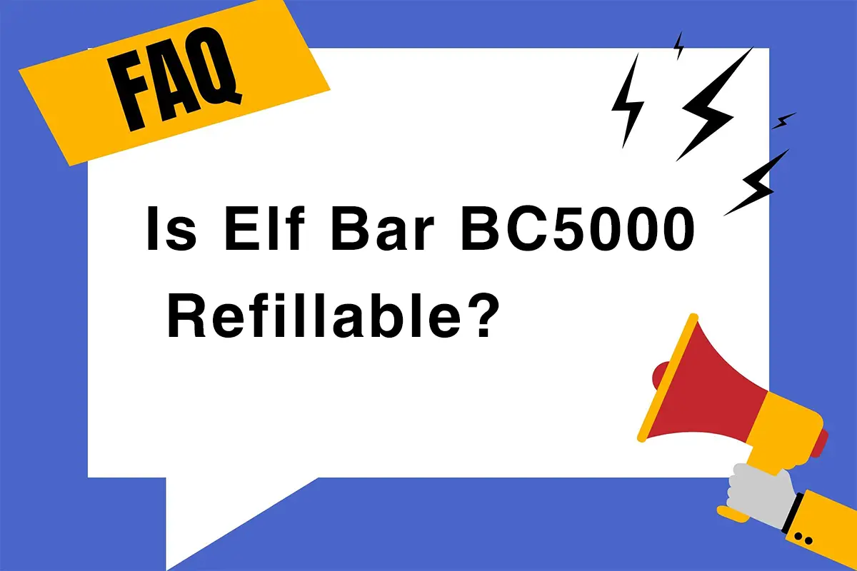 Is Elf Bar BC5000 Refillable