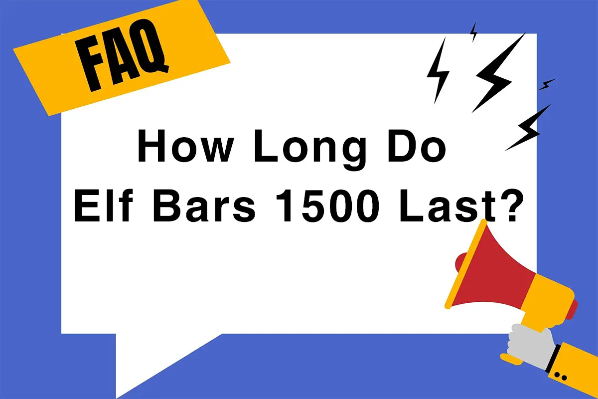 How Long Do Elf Bars 1500 Last