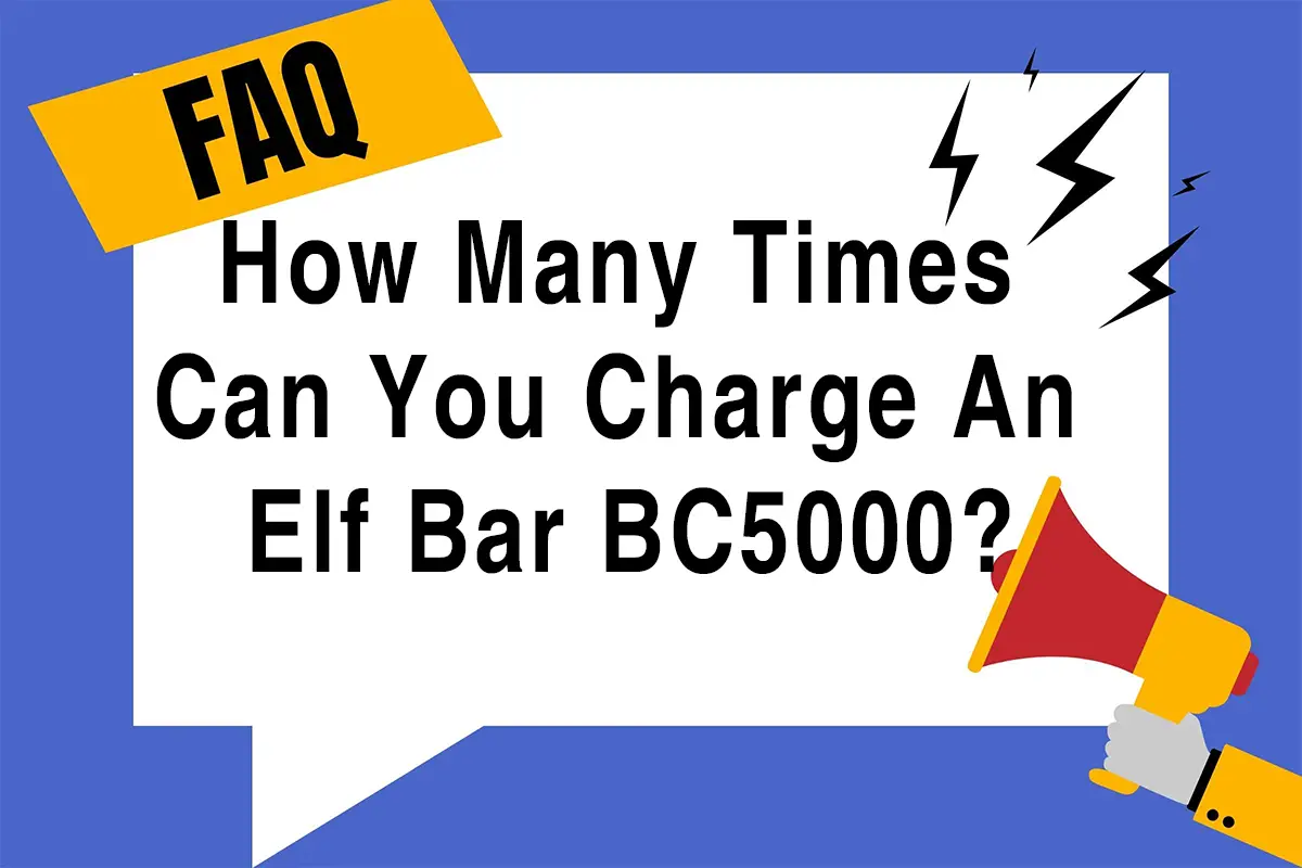 How Many Times Can You Charge An Elf Bar BC5000?
