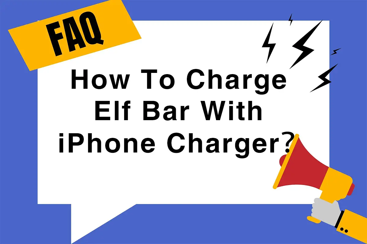 How To Charge Elf Bar With iPhone Charger？