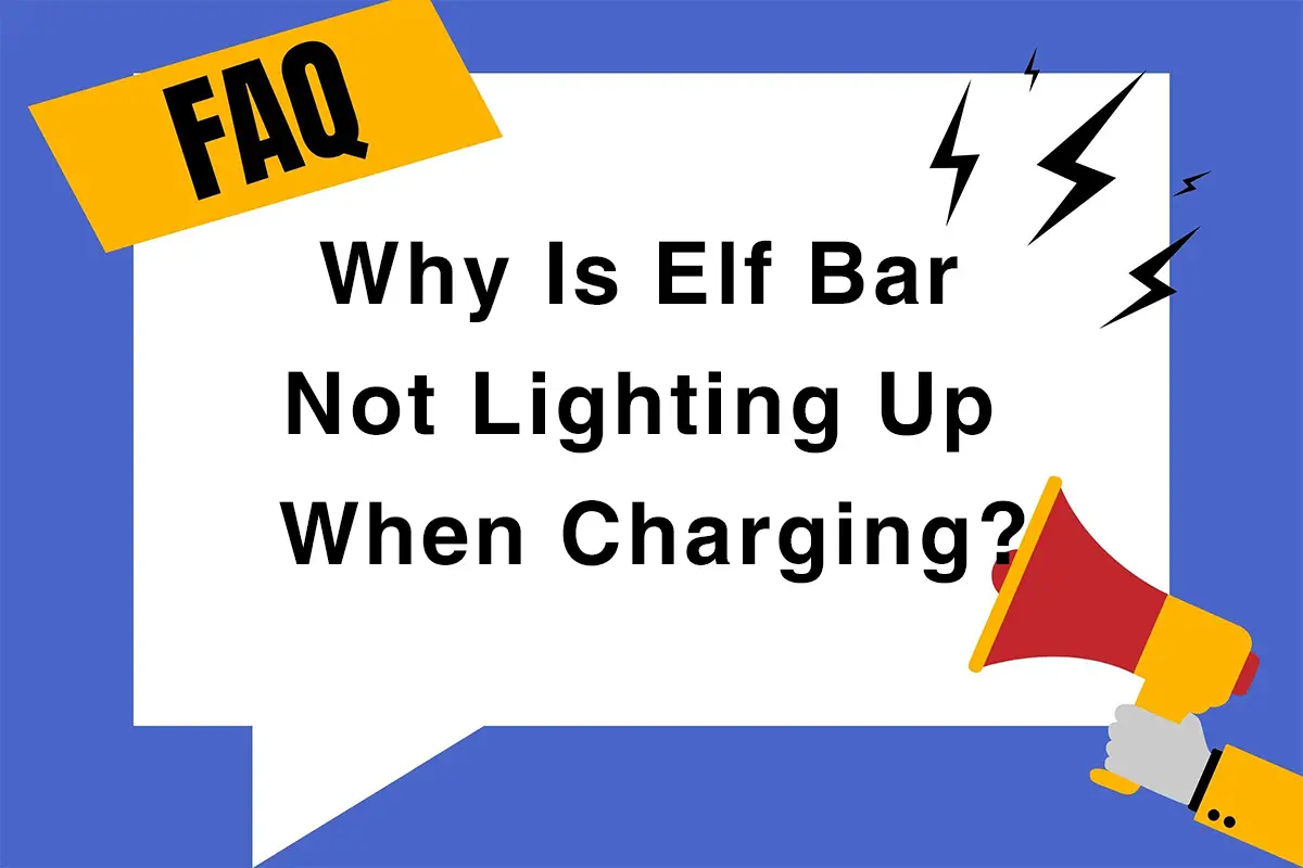 Why Is Elf Bar Not Lighting Up When Charging